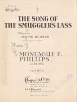 The Song Of The Smugglers Lass Montague Phillips Hand Signed Olde Sheet Music