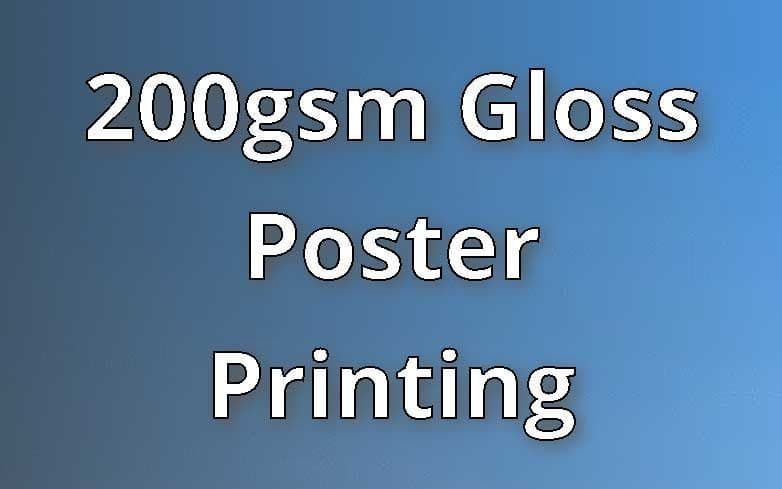 200gsm Gloss Poster Printing