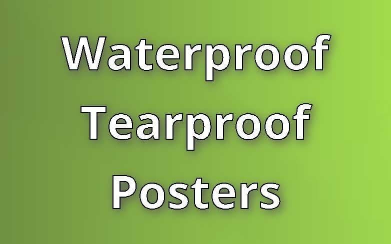 Waterproof Tearproof Poster Printing