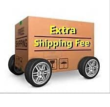 EXTRA SHIPPING COST 6.95