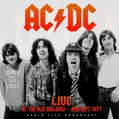 AC/DC 'LIVE AT THE OLD WALDORF (3rd September 1977) VINYL LP