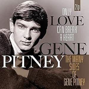 GENE PITNEY 'Only Love Can Break Your Heart' 2LP Set