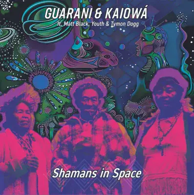 GUARANI & KAIOWA 'SHAMANS IN SPACE' Purple Coloured Double VINYL LP (RSD 2026)