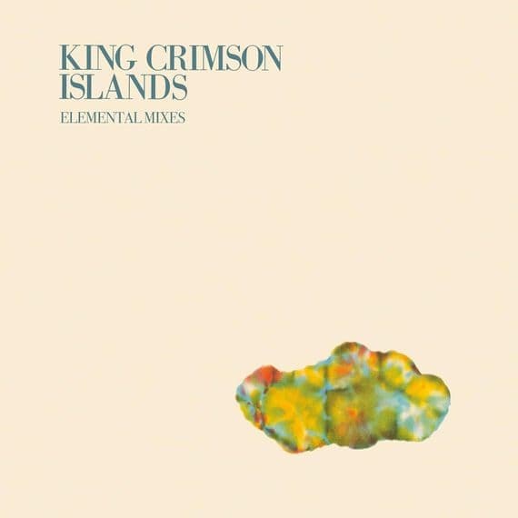 KING CRIMSON 'ISLANDS' (2026 David Singleton Elemental Mixes) VINYL LP (25th September 2026)