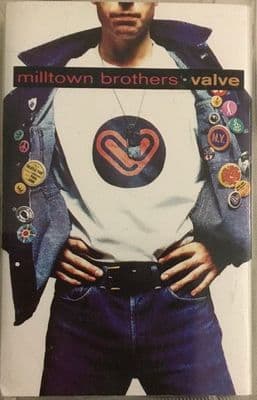 MILLTOWN BROTHERS 'Valve' Cassette