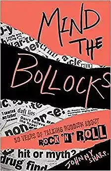 MIND THE BOLLOCKS Johnny Sharp  Paperback Book
