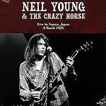 NEIL YOUNG & Crazy Horse 'Live Nagoya Japan 1976' 2LP