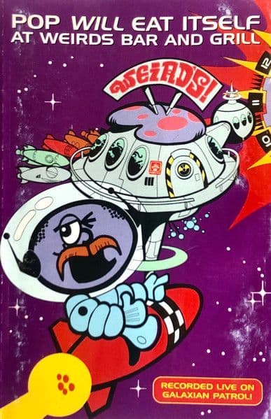 POP WILL EAT ITSELF 'At Weirds Bar...' Cassette