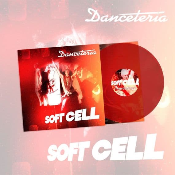SOFT CELL 'DANCETERIA' Transparent Red Coloured VINYL LP (25th September 2026)