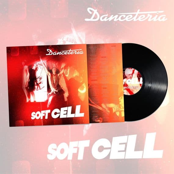 SOFT CELL 'DANCETERIA' VINYL LP (25th September 2026)
