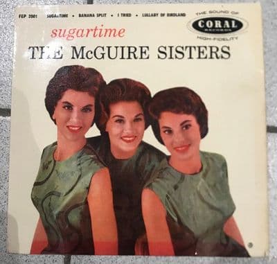THE McGUIRE SISTERS 'Sugartime' 7