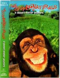 THE SUPERNATURALS 'It Doesn't Matter...'; Cassette