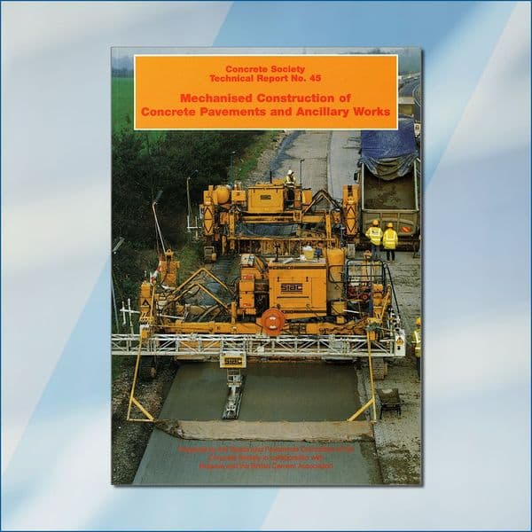 TR45 Mechanised construction of concrete pavements and ancillary works PDF