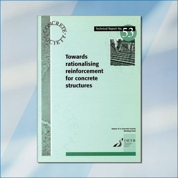 TR53 Towards rationalising reinforcement for concrete structures