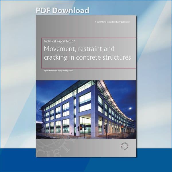 TR67 Movement, restraint and cracking in concrete structures PDF