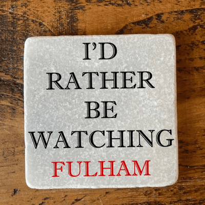 I'd Rather Be Watching Fulham
