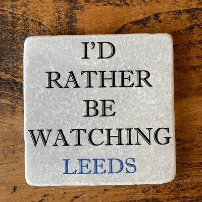 I'd Rather Be Watching Leeds