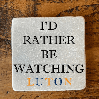 I'd Rather Be Watching Luton