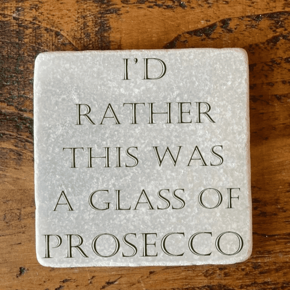 I'd rather this was a glass of prosecco