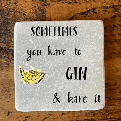 Sometimes you just have to gin & bare it