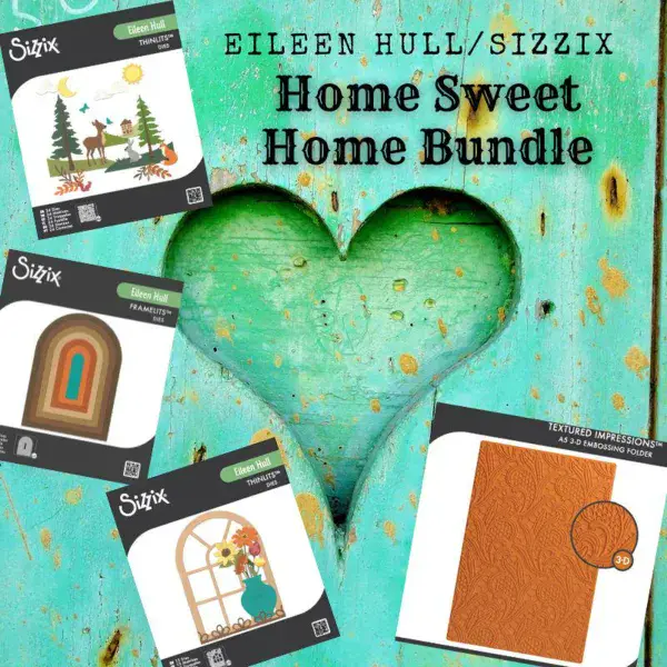 Sizzix Eileen Hull September 2025 Release Home Sweet Home Bundle