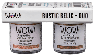 WOW! Rustic Relic Duo (...inspired by Sara Naumann)