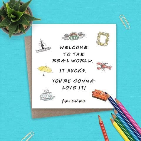 Friends - TV Series - Card - Welcome to the real world