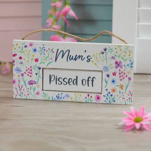Mum's Hanging Sign - Happy / Pissed Off