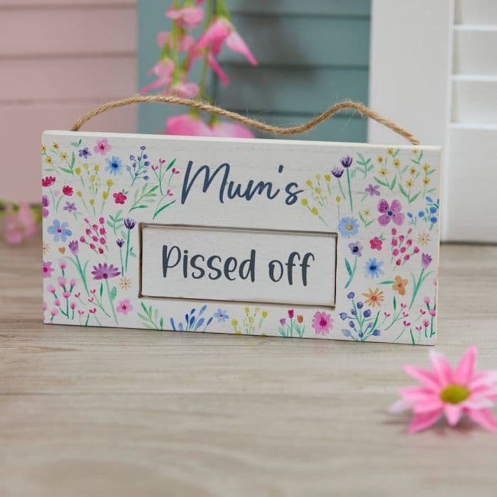 Mum's Hanging Sign - Happy / Pissed Off