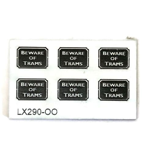 LX290-OO Laser Engraved Beware Of Trams Sign (Pack of 6) OO/4mm/1:76
