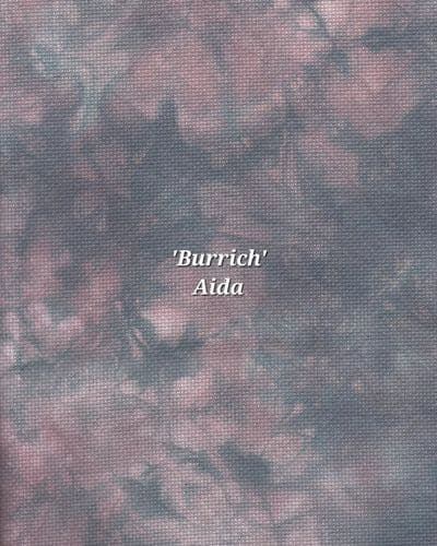 Burrich Aida hand dyed by Fabrics by CraftiKate