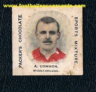 - 1909 H J Packer Alf Common Middlesbrough & England + Arsenal Sheff Utd immensely rare card
