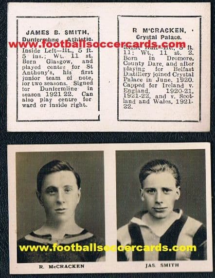- 1922 Scots UNCUT PAIR Rover Footballers Smith DUNFERMLINE McCracken BELFAST CELTIC CRYSTAL PALACE