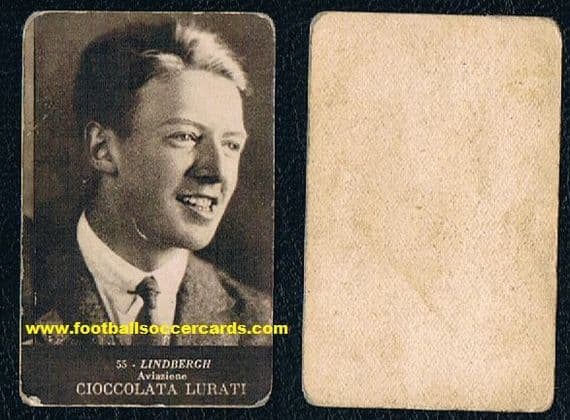* 1927 -28 Charles Lindbergh legendary flyer on an Italian Lurati chocoltaes card, a rookie card
