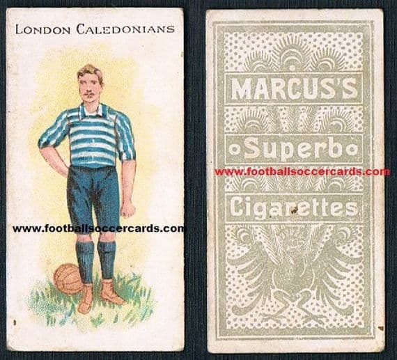 1890s London Caledonians MARCUS cigarette card of the legendary Scottish club FA Amateur Cup winners