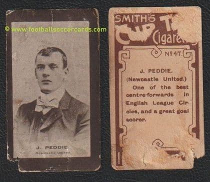 1901 Jack Peddie 73 goals in 125 games Newcastle, also Man U, Plymouth Smith Cup Tie card 47 Hearts