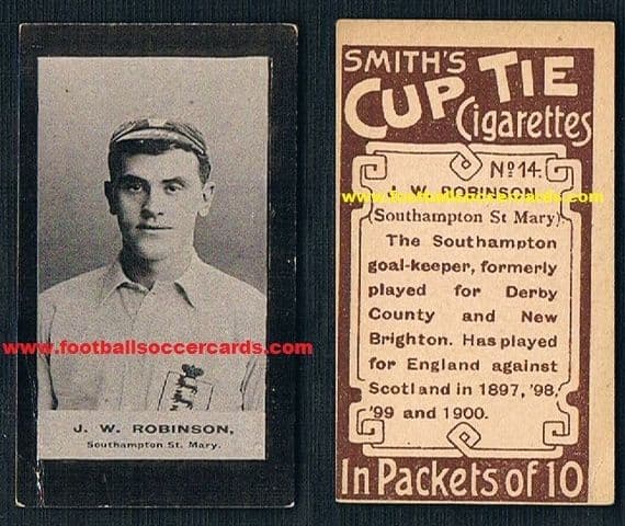 1901 Jack Robinson Legendary diving goalie England Saints Derby brown back Cup-Tie Smiths card