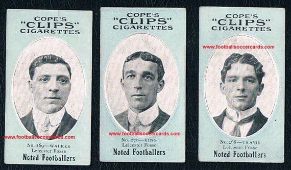 1908 Cope Bros x3 cards TRAVIS KING & WALKER Leicester Fosse City Clips Noted Footballers 282-set