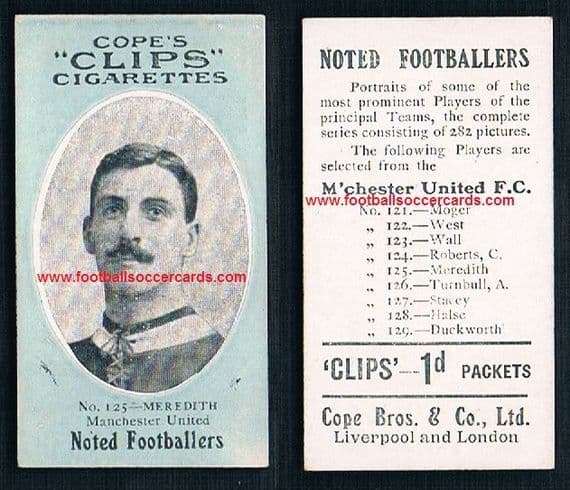 1909 Billy Meredith 125 Copes Clips Noted Footballers 282 series, similar on EB sold for £4,375+!