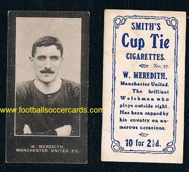 1909 Billy Meredith Smith's Cup-Tie #27 Man Utd legend, rare cigarette card EXCELLENT ! 1909 Billy Meredith Smith's Cup-Tie #27 Man Utd legend, rare cigarette card EXCELLENT !