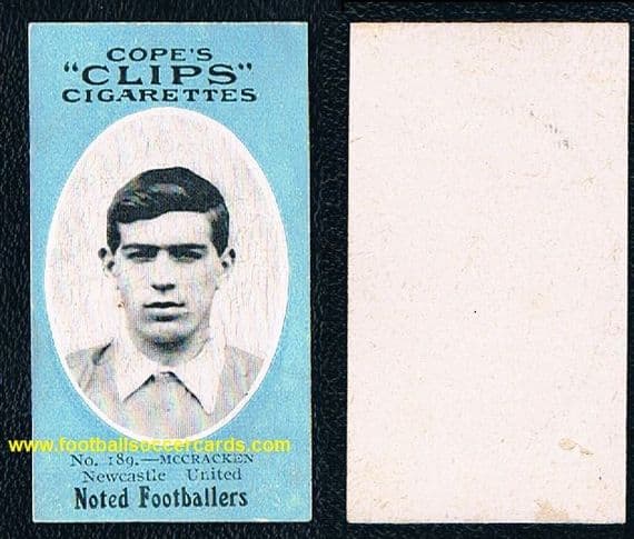 1909 Cope Bros Bill McCracken Cope's Clips PLAIN BACK PROOF quasi rookie card NUFC Newcastle United