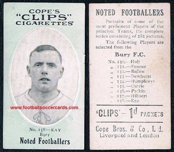 1909 Cope Bros TOM KAY 138 Bury Clips Noted Footballers 282 series, Nelson Blackburn Rovers