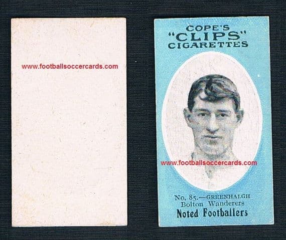 1909 Cope Brothers Noted Footballers PROOF BLANK BACK but 500-type Bolton Greenhalgh 85