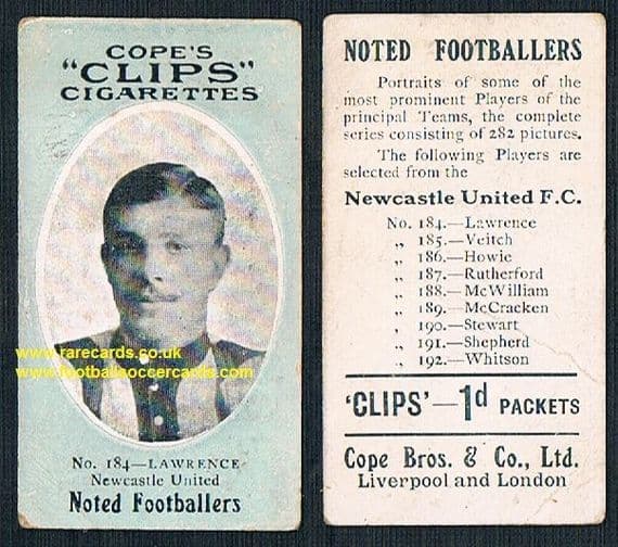 1909 Cope's Clips 2nd series Noted Footballers, 282 back, 184 Lawrence Newcastle United