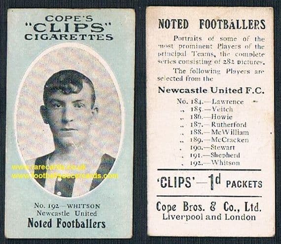 1909 Cope's Clips 2nd series Noted Footballers, 282 back, 192 Whitson Newcastle United1909 Cope's Cl