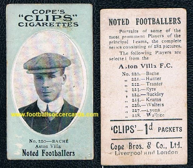 1909 Cope's Clips 2nd series Noted Footballers, 282 back, 220 Bache Aston Villa
