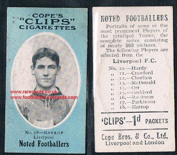 1909 Cope's Clips 3rd series Noted Footballers, 500 back, 18 Harrop Liverpool