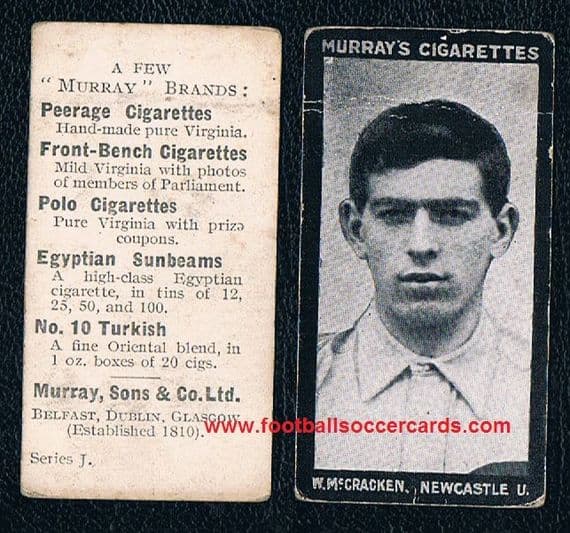 1913 Bill McCracken Murray's Tobacco card series J Newcastle United legend, faults SOLD