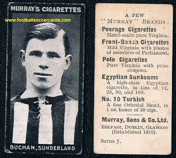 1913 Charlie Buchan Murray's Tobacco card series J Sunderland, legend. His earliest tobacco card?