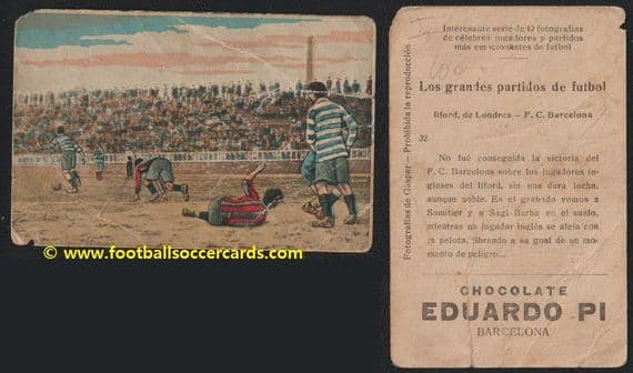 1922 -23 Samitier & Barcelona v Ilford (West Ham interest) of London Eduardo Pi card 32